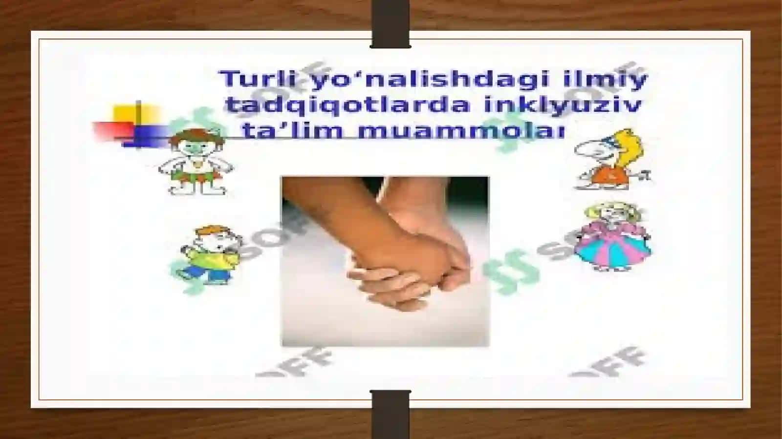 Inklyuziv ta'lim muammolarini o'rganish 4