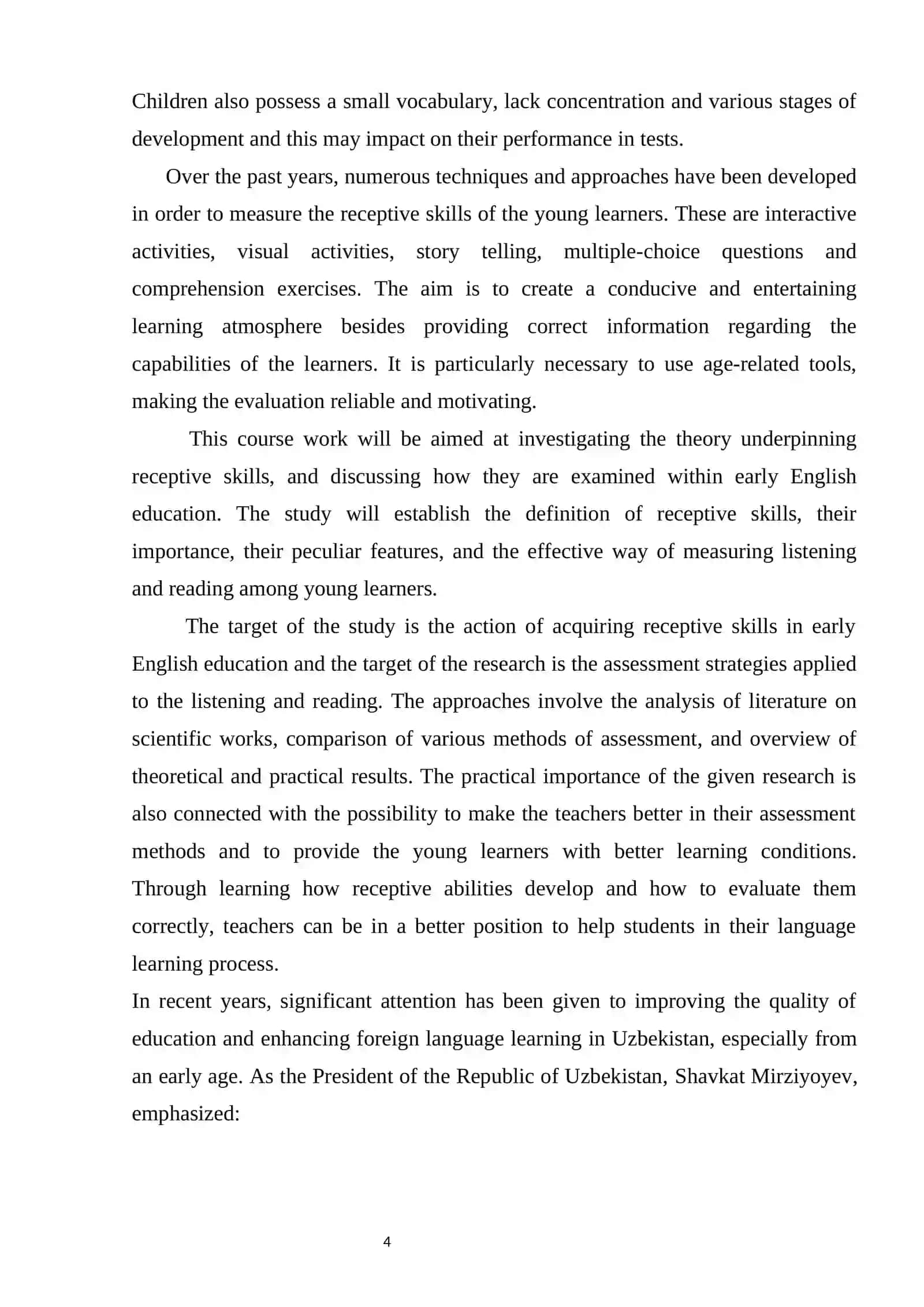 ASSESSING RECEPTIVE SKILLS IN EARLY ENGLISH LANGUAGE EDUCATION 4