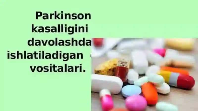 Parkinson kasalligini davolashda ishlatiladigan dori vositalari 4