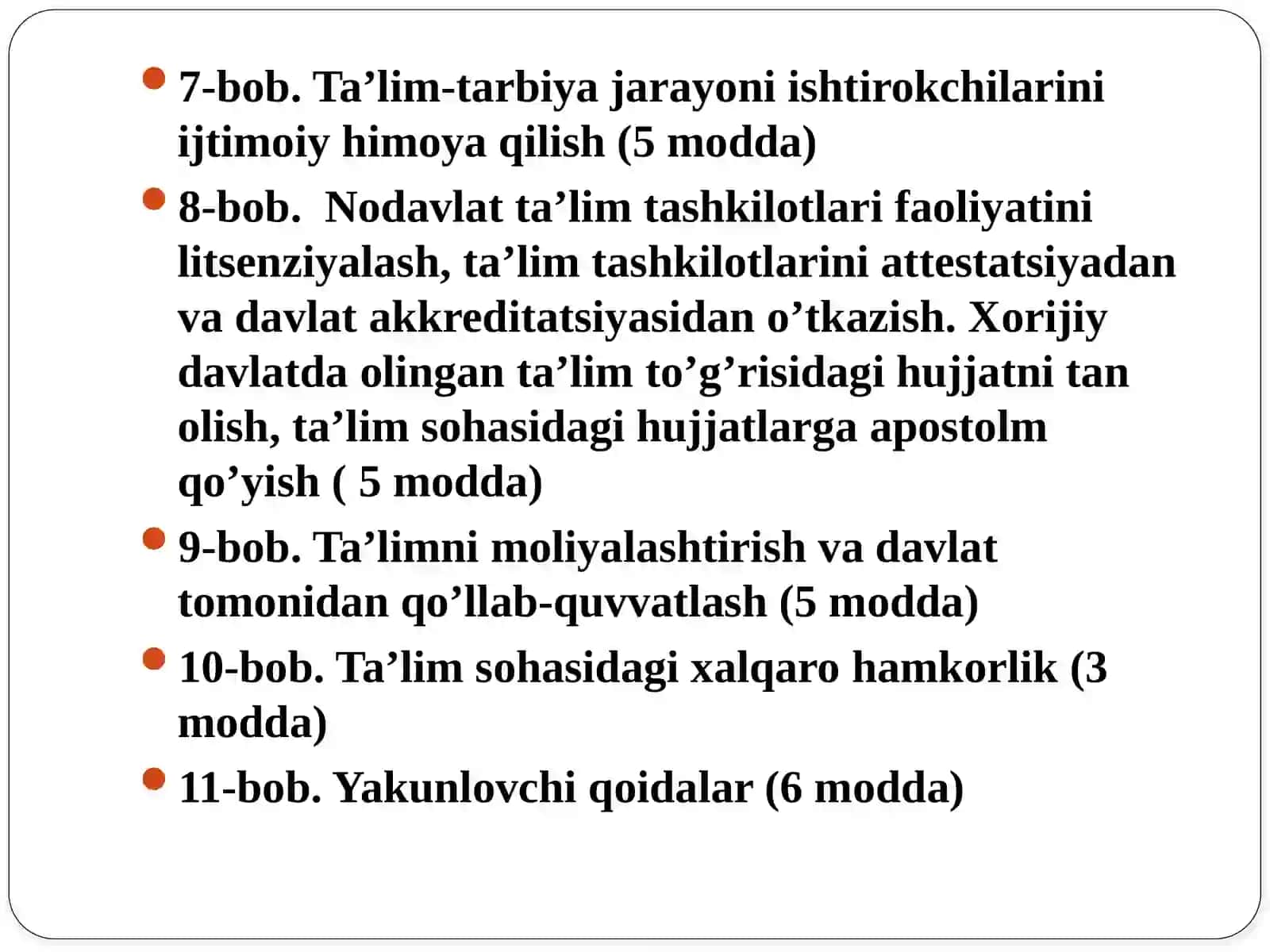 O’ZBEKISTON RESPUBLIKASI QONUNI Ta’lim to’g’risida 4