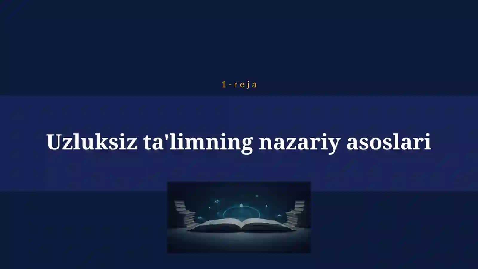 O‘ZBEKISTONDA UZLUKSIZ TA'LIM TIZIMI 4