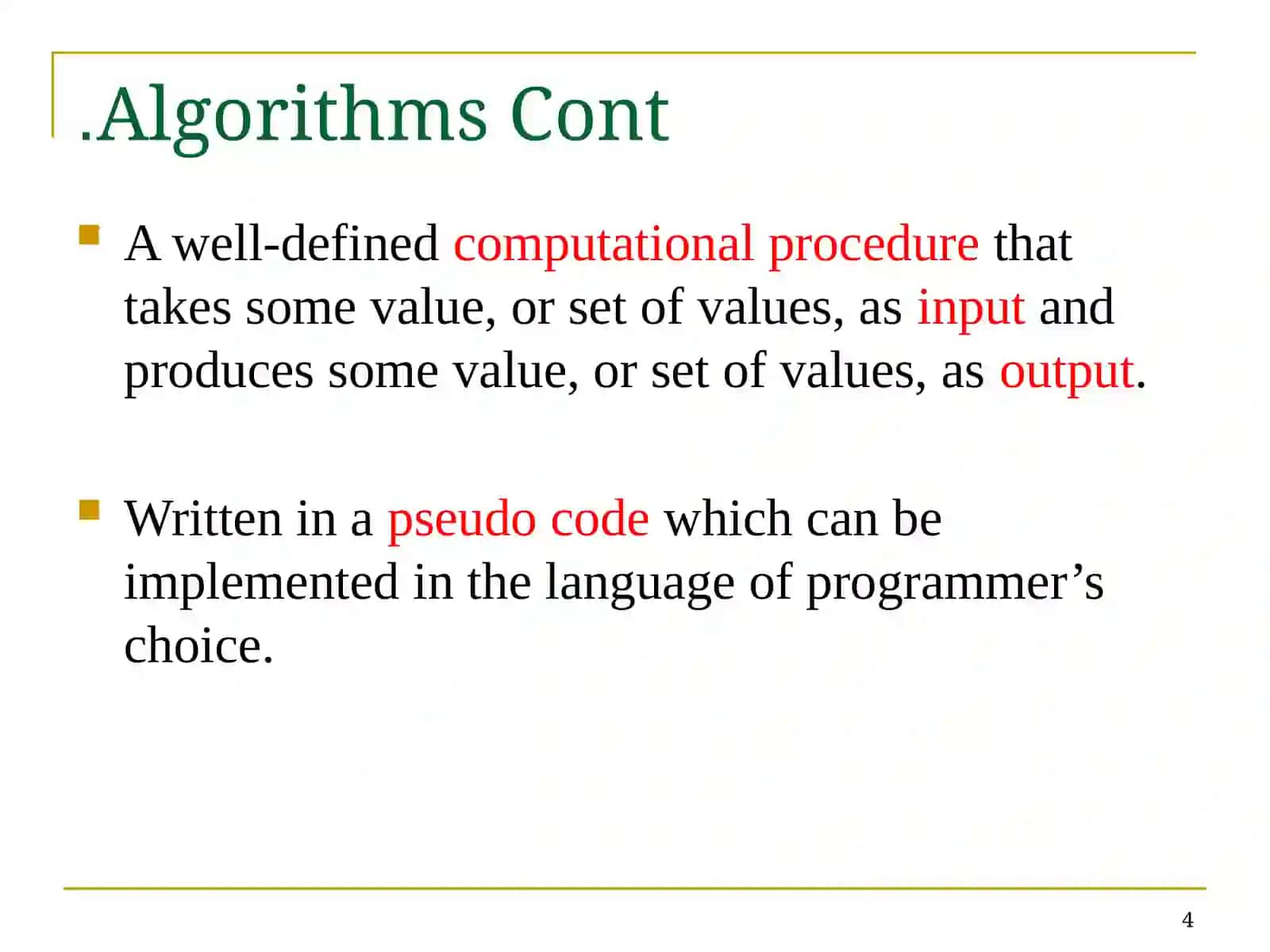 Using Pseudo-code to Solve Problems 4
