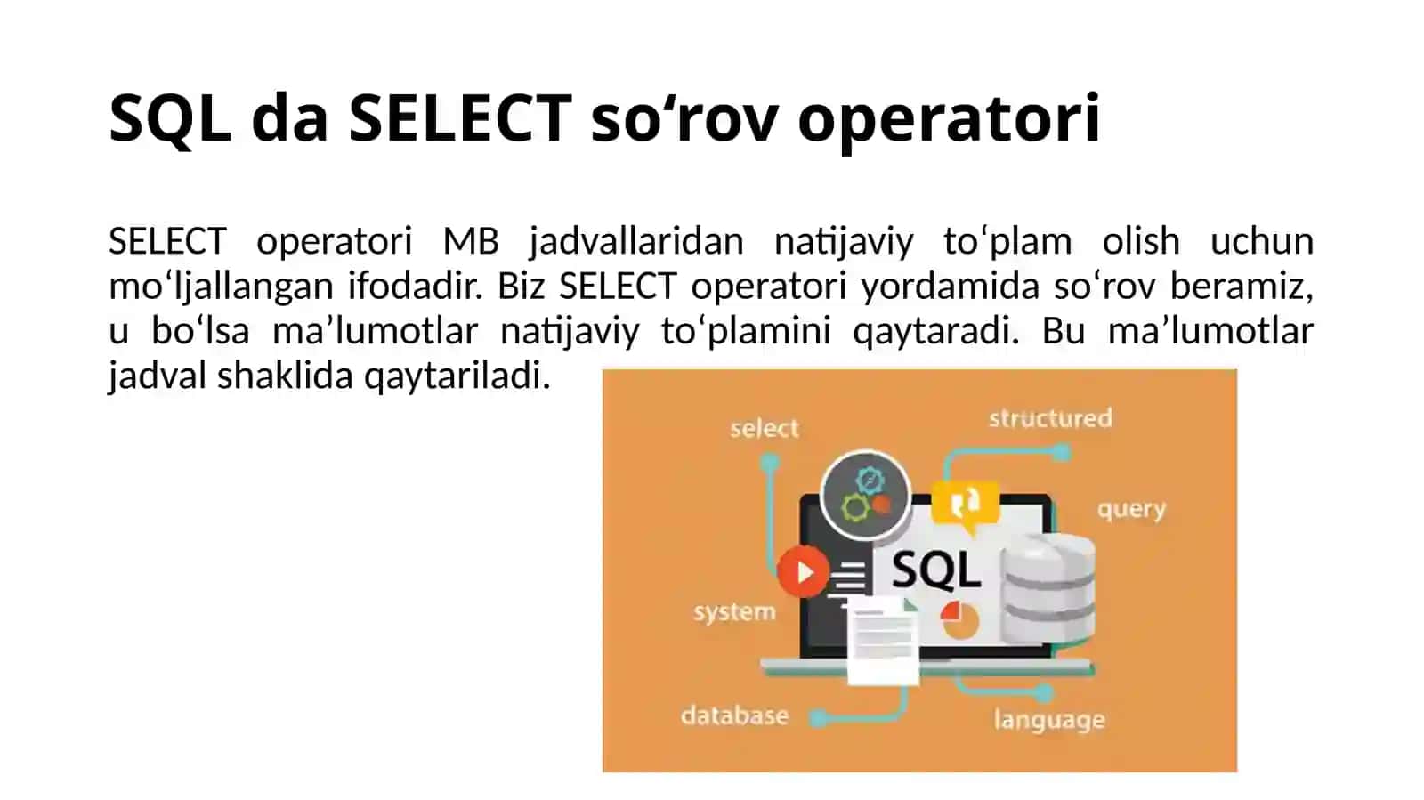 SQL so‘rovlar tilida sodda SELECT operatori 4