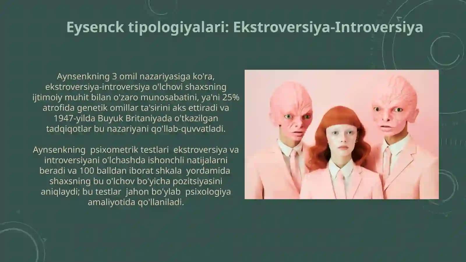 Shaxsning individual tipologiyalari (Jung, Eysenck, Big Five va boshqalar) 4
