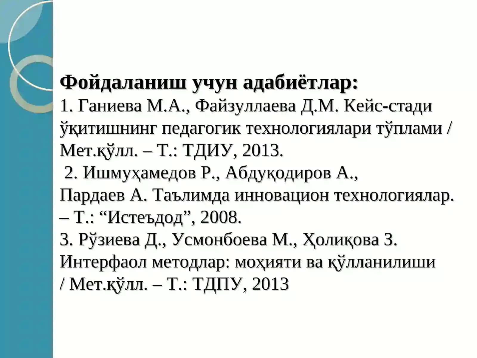 КЕЙС-СТАДИ ТЕХНОЛОГИЯСИ ВА УНИНГ ДИДАКТИК МОҲИЯТИ 4