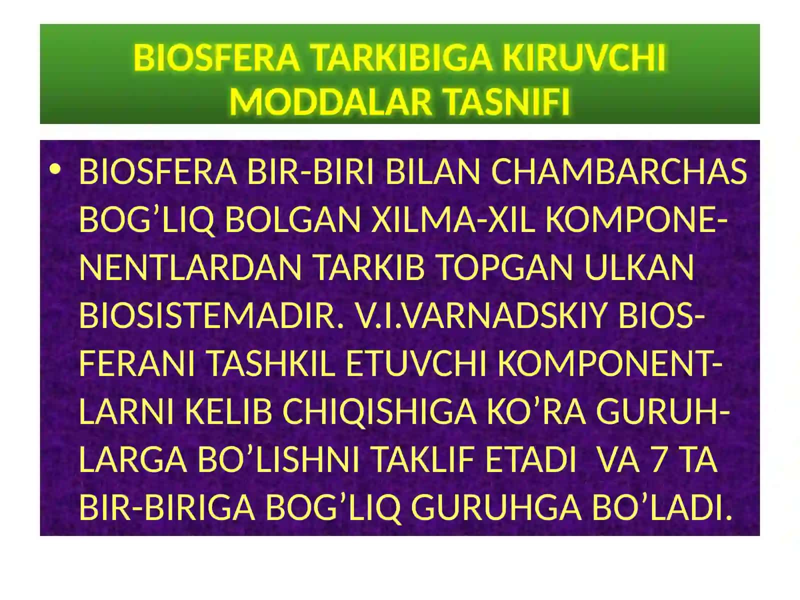 11-SINF BIOLOGIYA - MAVZU: BIOSFERA TARKIBI 4