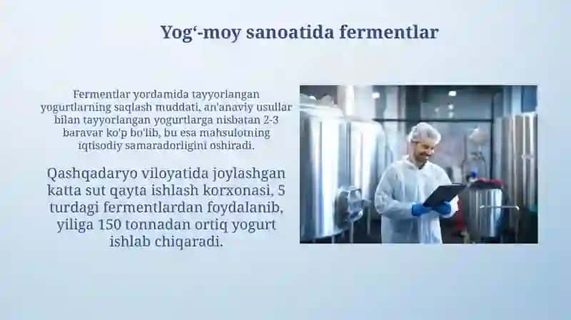 Fermentlarni oziq-ovqat sanoati keng qoʻlanishi 4