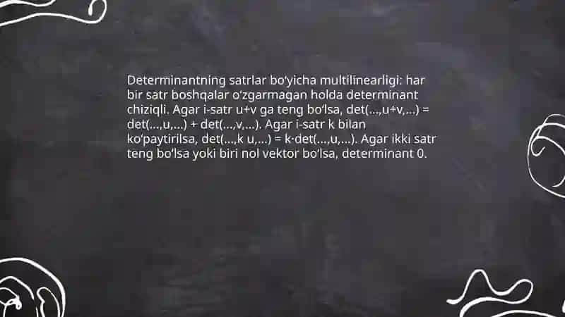 N-tartib determinantning asosiy xossalari 4