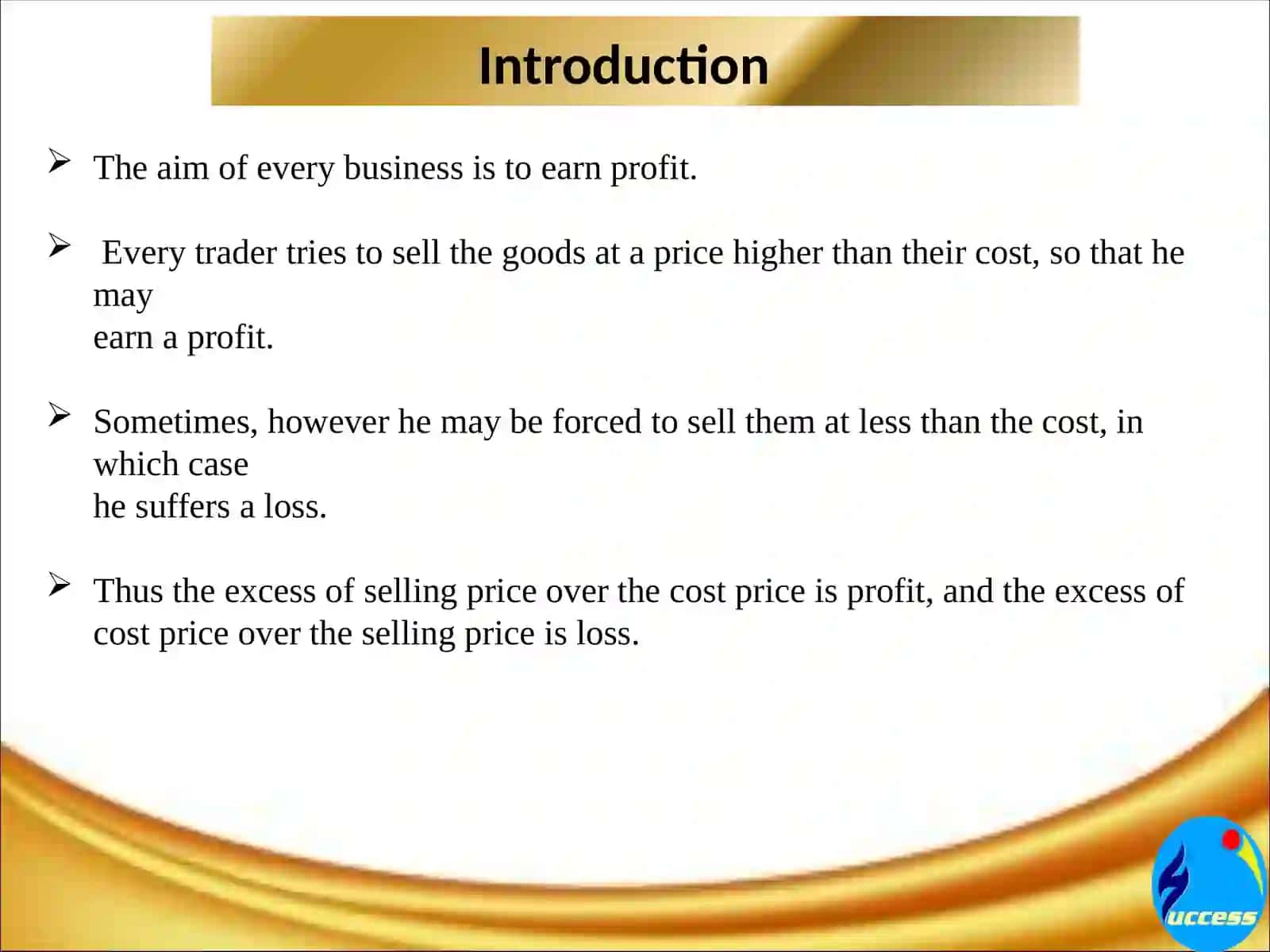 Profit and Loss 4