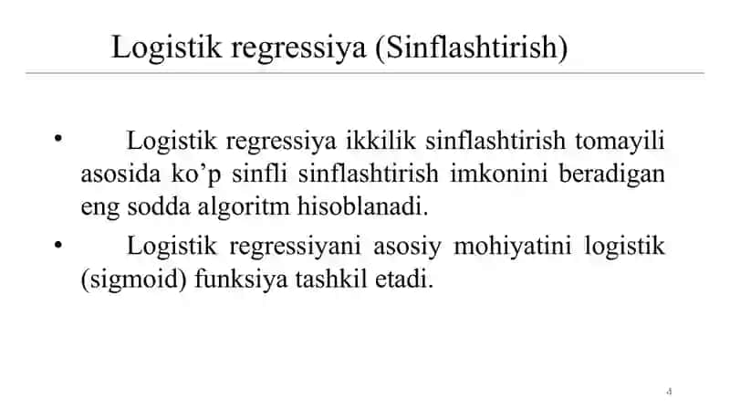 Mashinalio‘qitish usullari va algoritmlari. Regressiya va klassifikatsiya 4