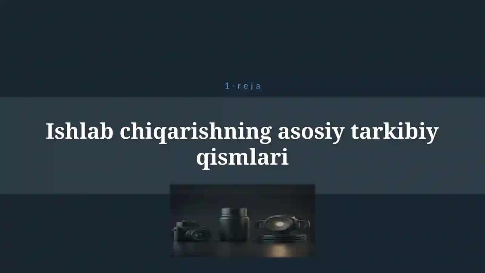 ISHLAB CHIQARISH JARAYONI VA UNING NATIJALARI 4