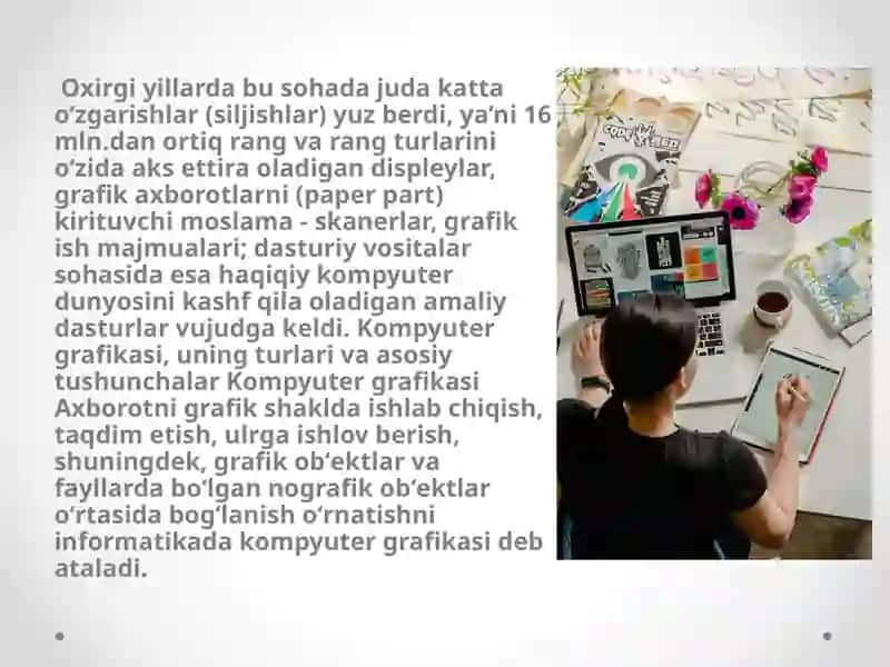 Kompyuter grafikasi va uning turlari. Rastrli grafika. Rastrli grafika dasturlari. Vektorli grafika. Vektorli grafika dasturlari. Fraktal grafika. Fraktal grafika dasturlari 4