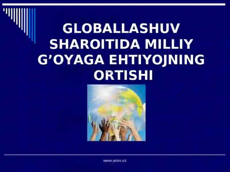 Globallashuv sharoitida antropologik inqirozning oldini olish zarurati 4