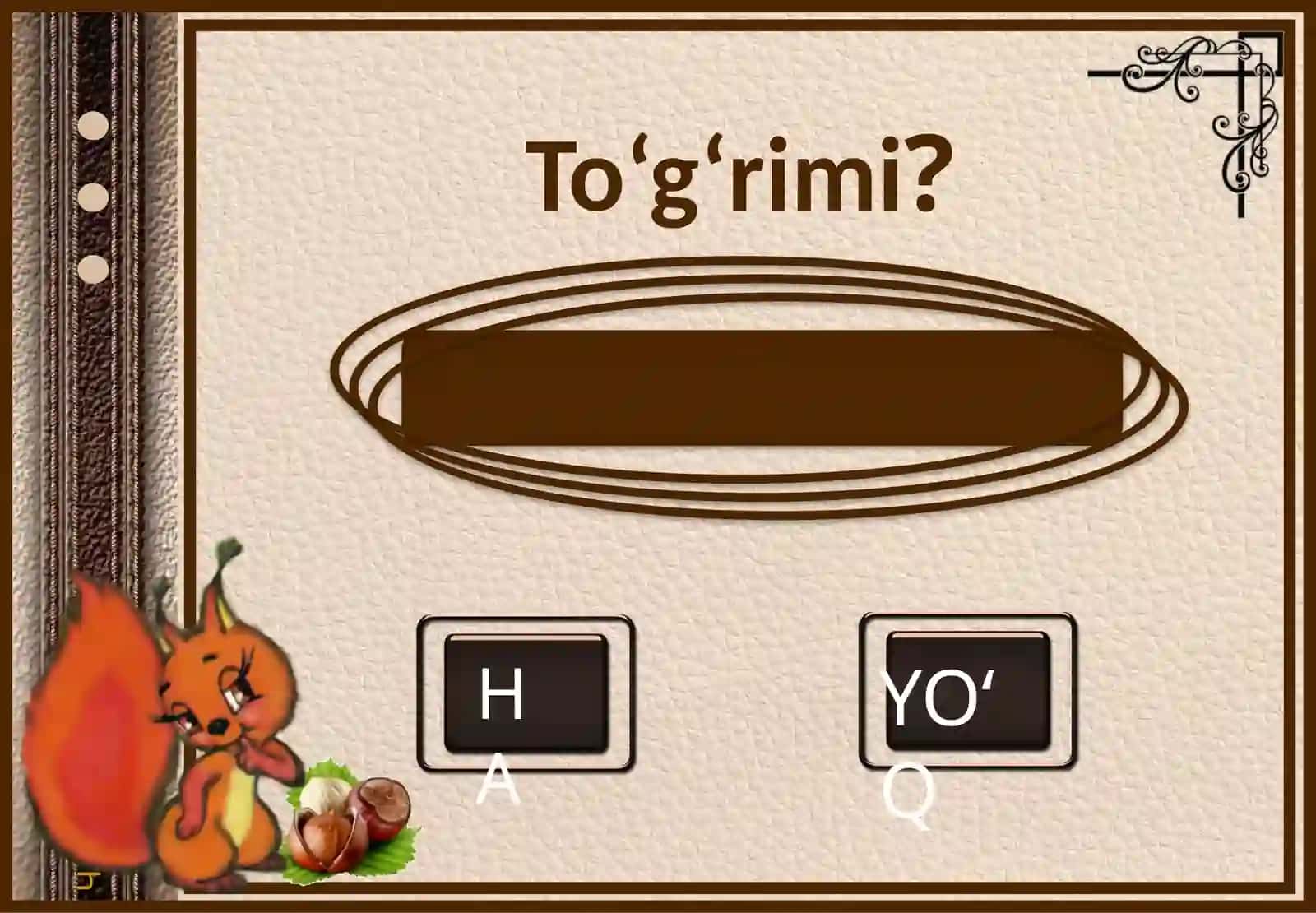 1-sinf MATIMATIKA To‘g‘ri-noto‘g‘rio‘yini To‘g‘rimi? 4