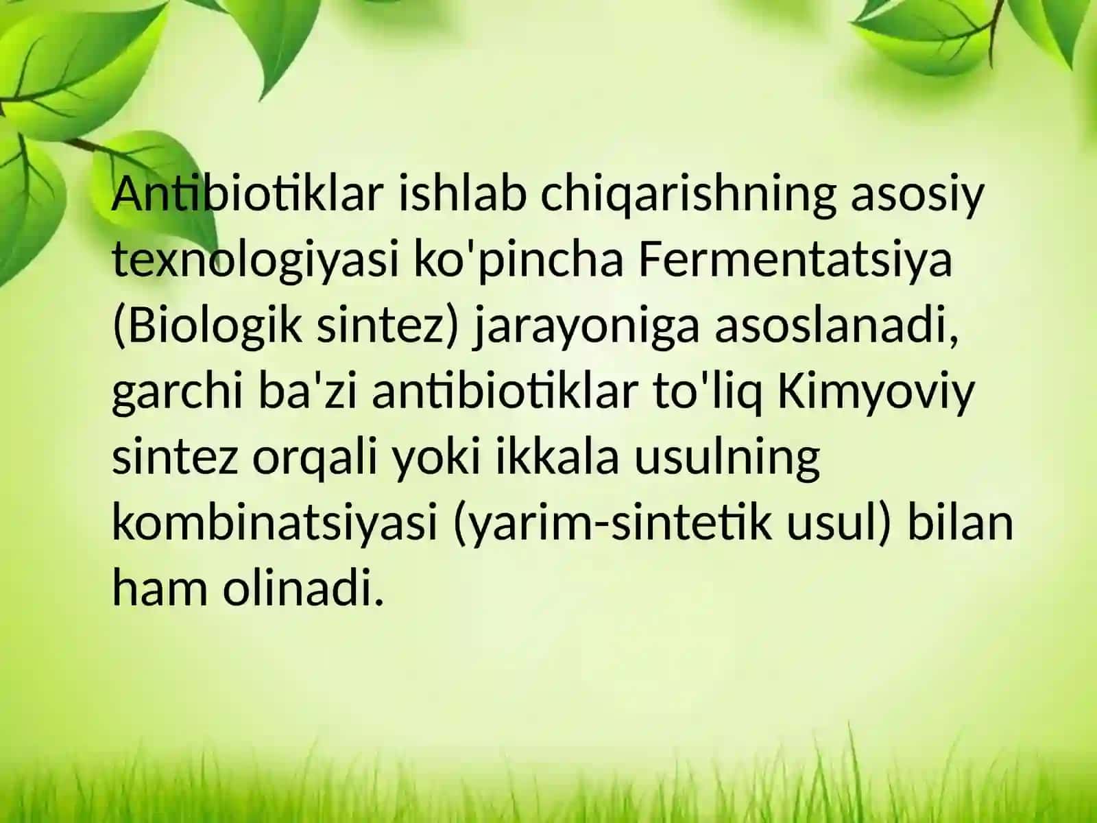 ANTIBIOTIKLAR ISHLAB CHIQARISH 4