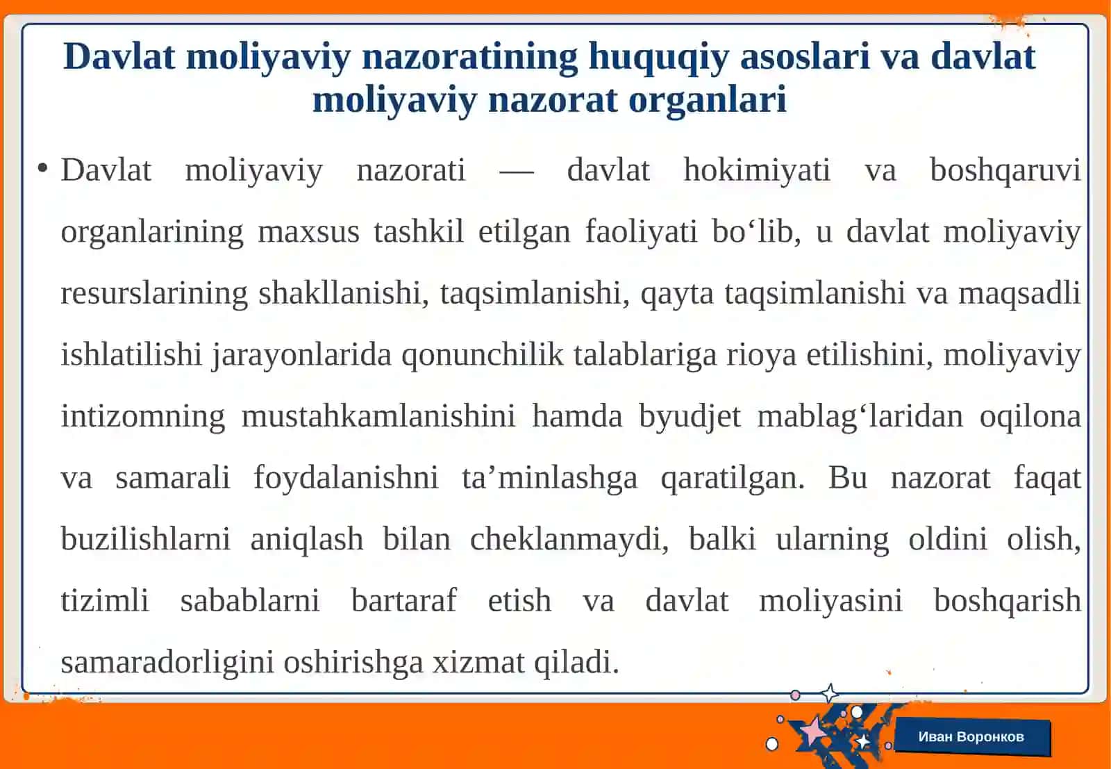 Davlat moliyaviy nazorat organlari, moliyaviy nazorat prinsiplari, moliyaviy nazorat turlari 4
