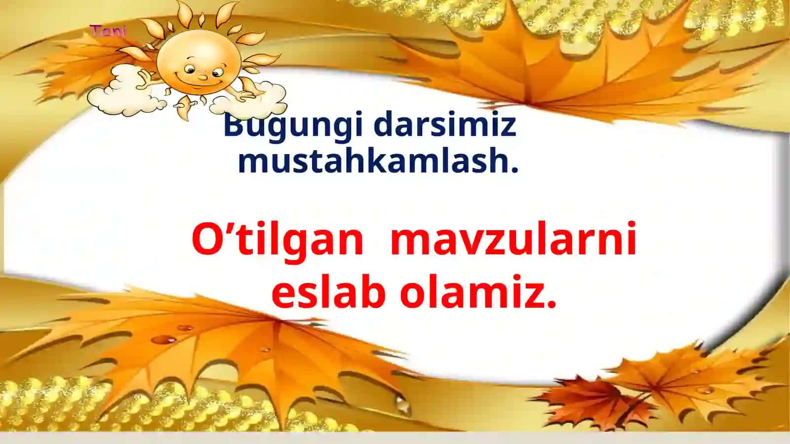 O’tilgan mavzuni mustahkamlaymiz! 4
