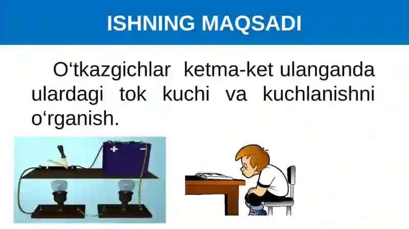LABORATORIYA ISHI: O‘TKAZGICHLARNI KETMA-KET VA PARALLEL ULASHNI  O‘RGANISH 4