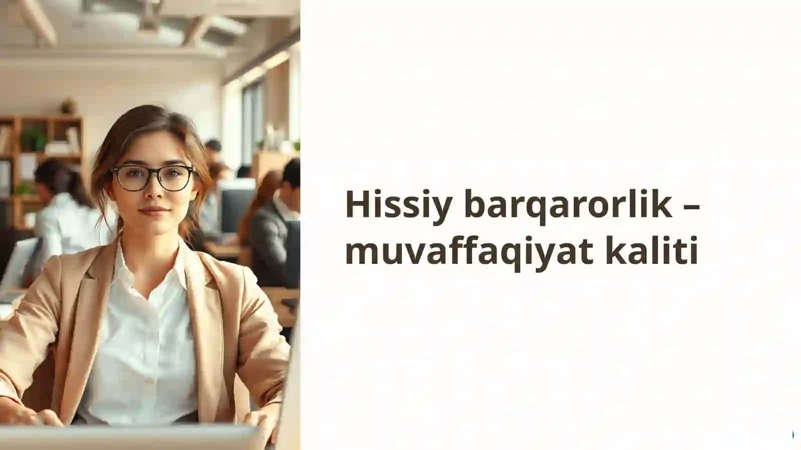 Shaxsning hissiy-irodaviy sohasi va kasbga moslashish 4