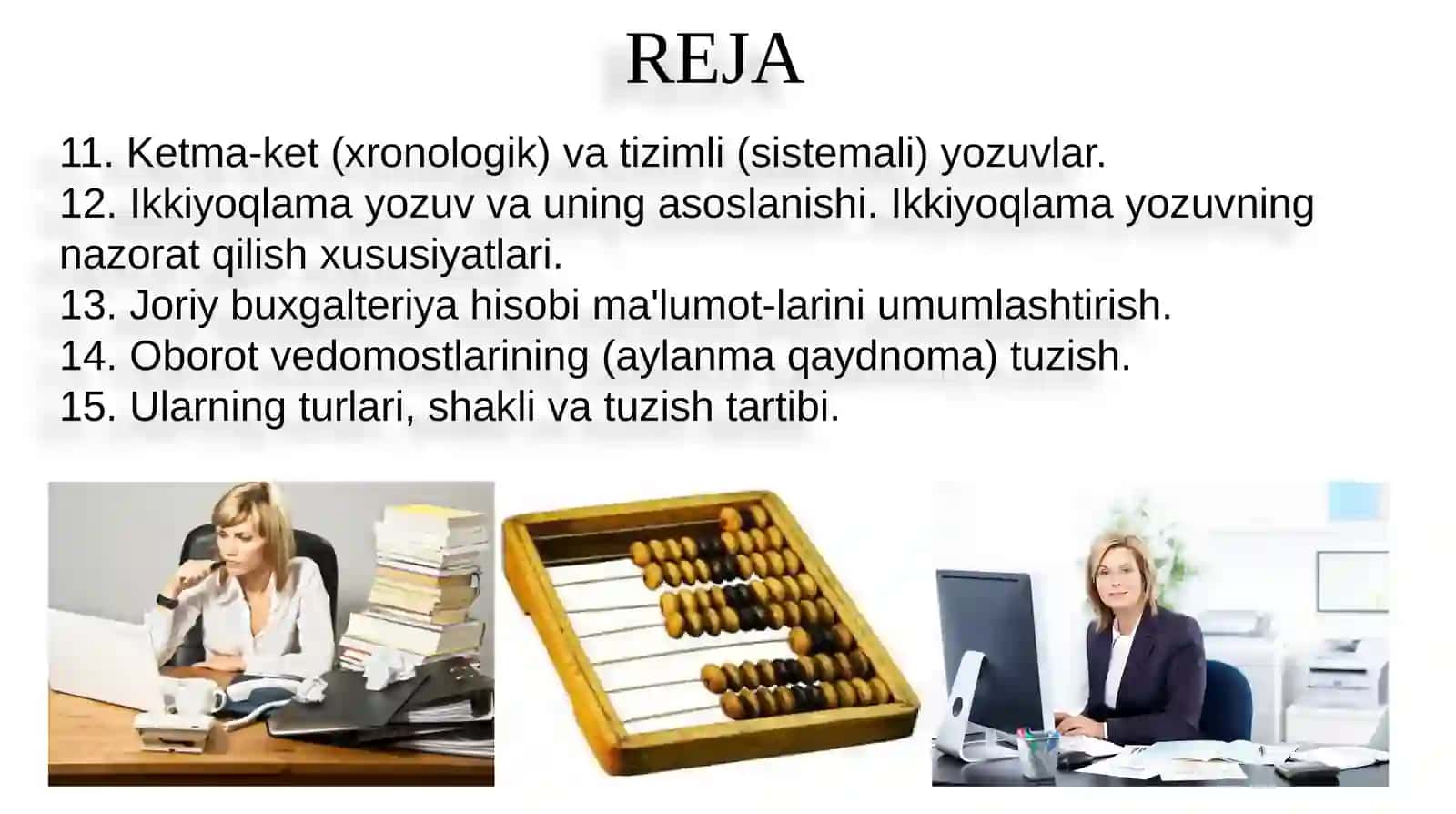 Schyotlar tizimi va ikki yoqlama yozuv 4