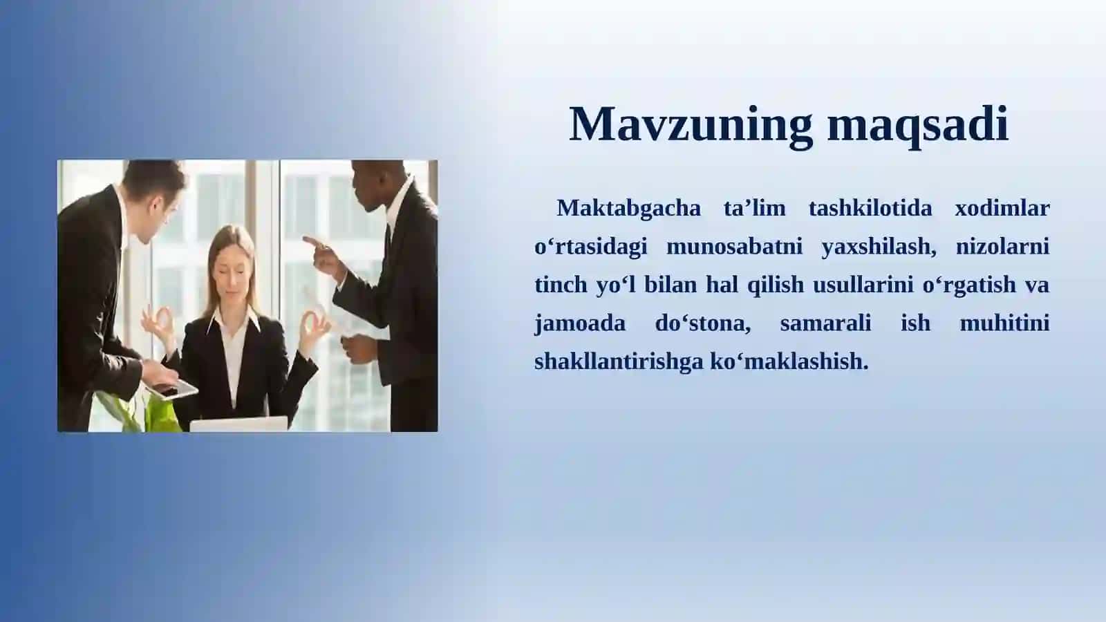 Maktabgacha taʼlim tashkilotlarida jamoa ichidagi munosabatlarni tartibga solish, xodimlar oʻrtasida 4