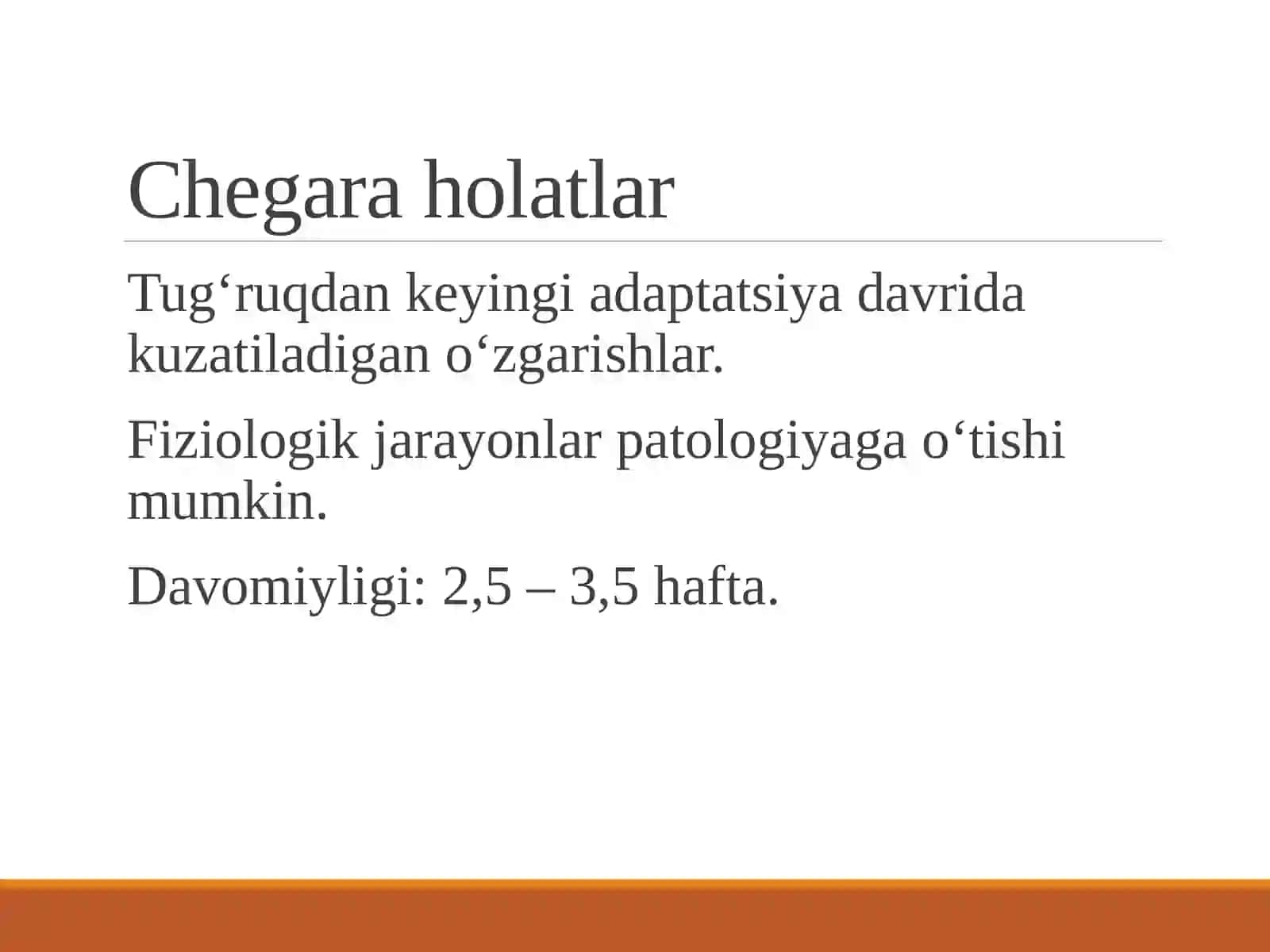 Yangitug‘ilgan chaqaloq. Neonatal davrning xususiyatlari 4