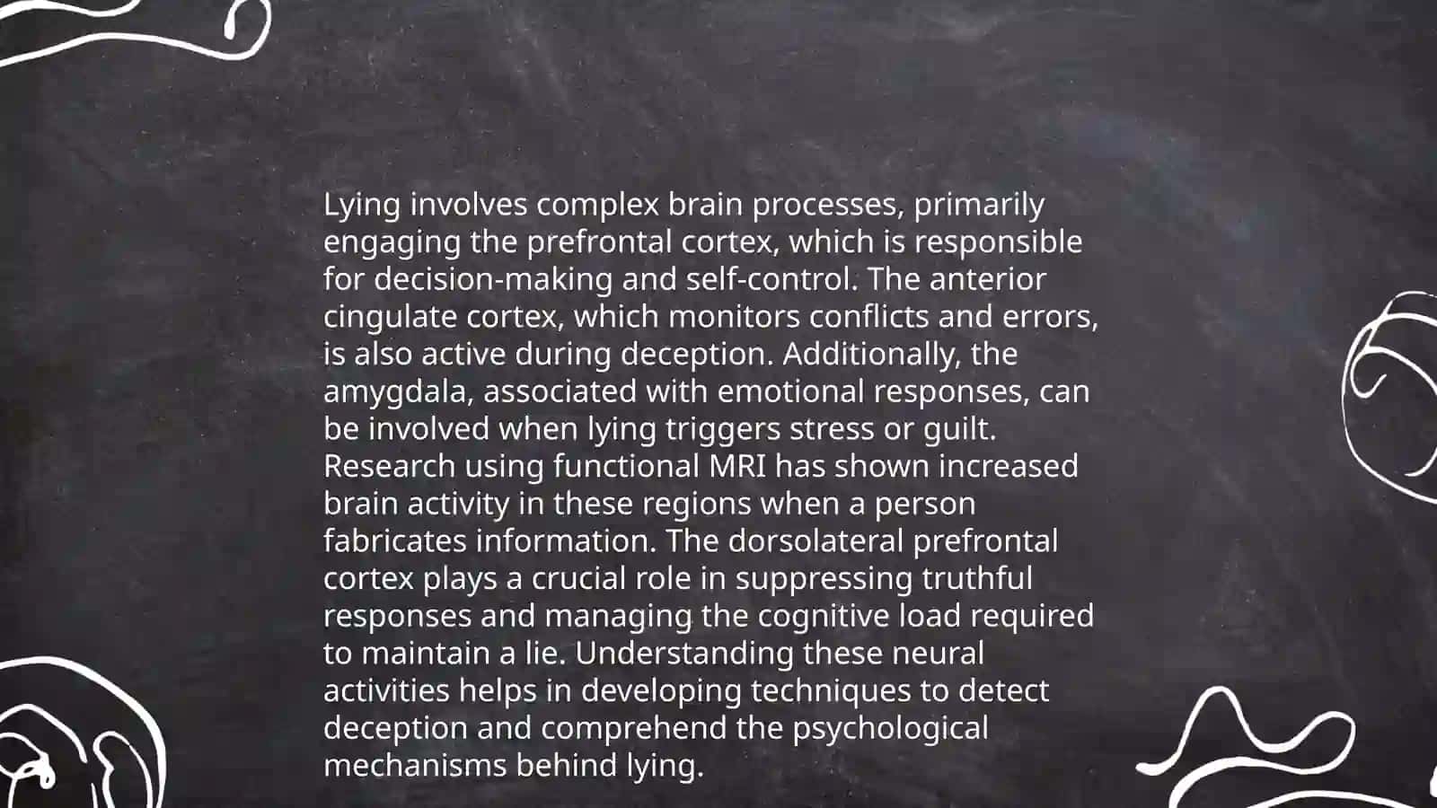Neurobiology of Deception 4
