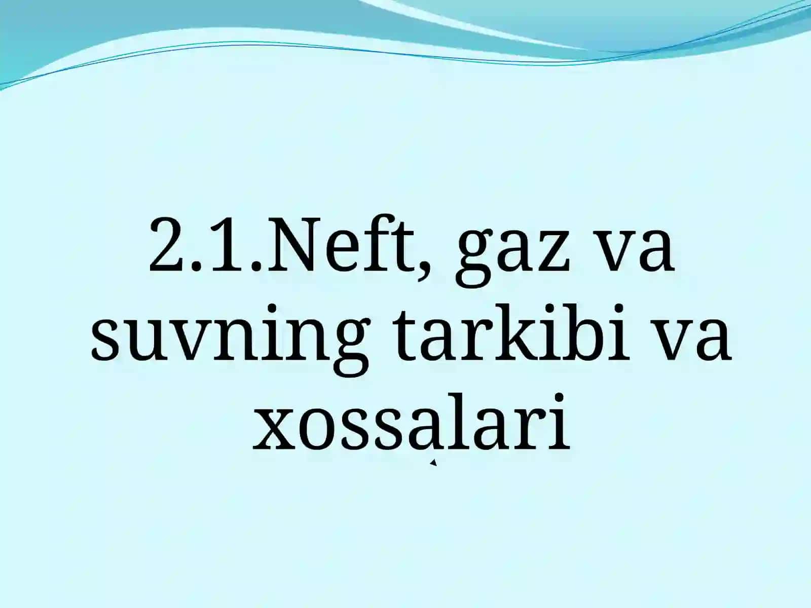 Neft, gaz va suvlarining fizik-kimyoviy xossalari 4