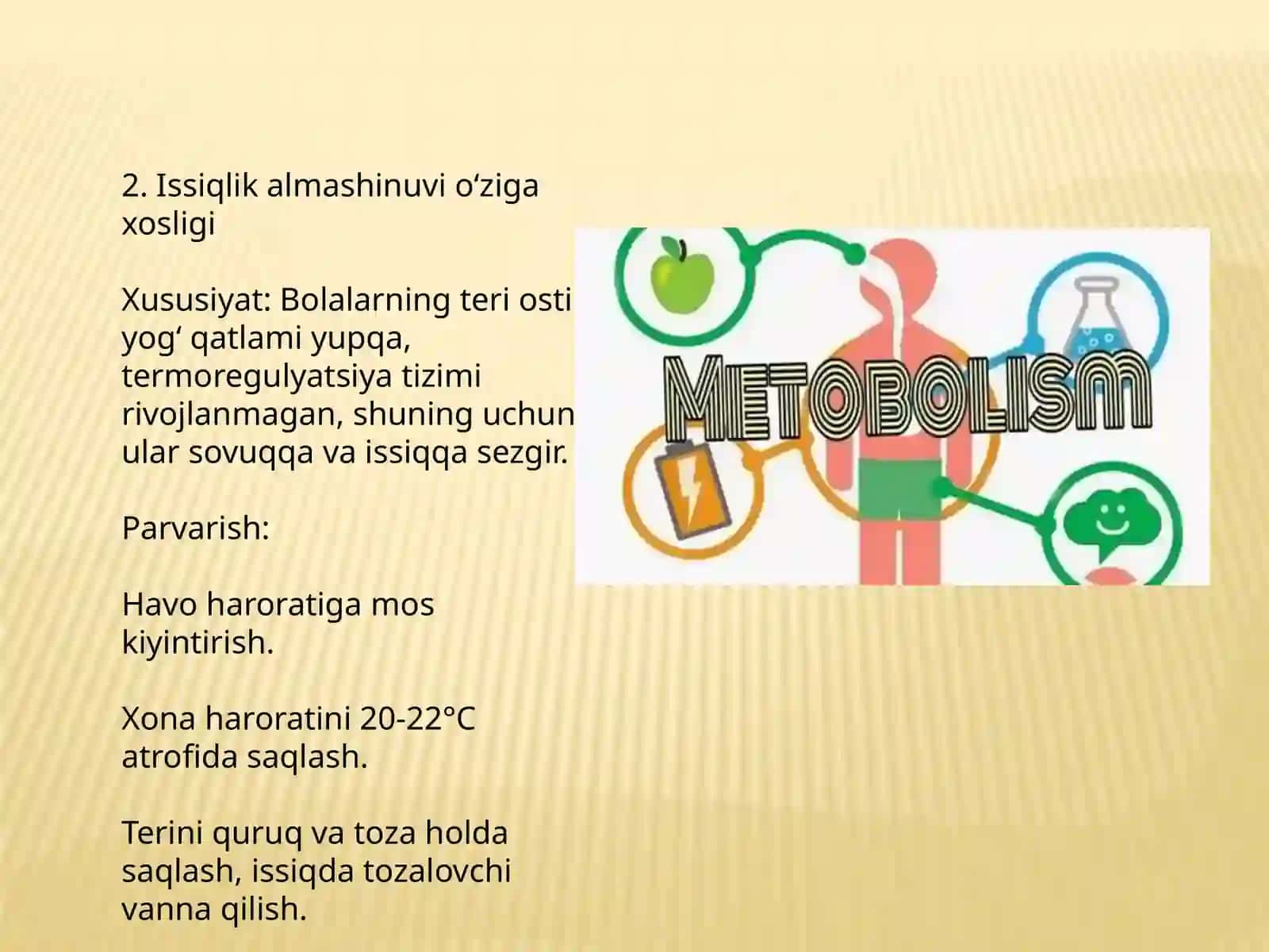 Bolalar organizmining o'ziga xos xususiyatlari va shunga ko'ra ularni parvarishlash 4