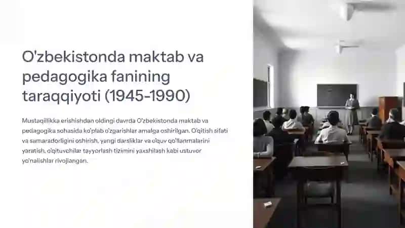 Mustaqillikgacha (1945-1990) bo’lgan yillarda O’zbekistonda maktab va pedagogika fanining taraqqiyoti 4