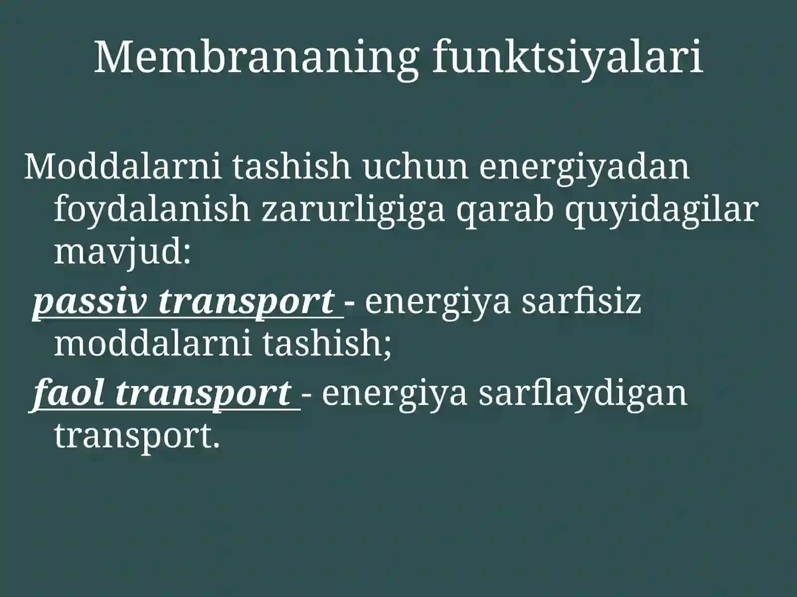 Organizmning kimyoviy tarkibi va biokimyoviy jarayonlarda ishtirok etadigan molekulalar. Membranalar bo'ylab moddalarni tashilishi 4