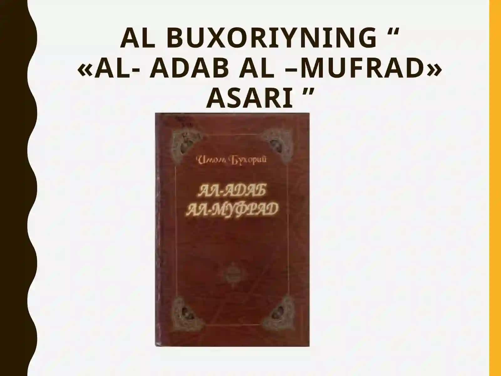 Imom Buxoriyning al adab al mufrad asari 4