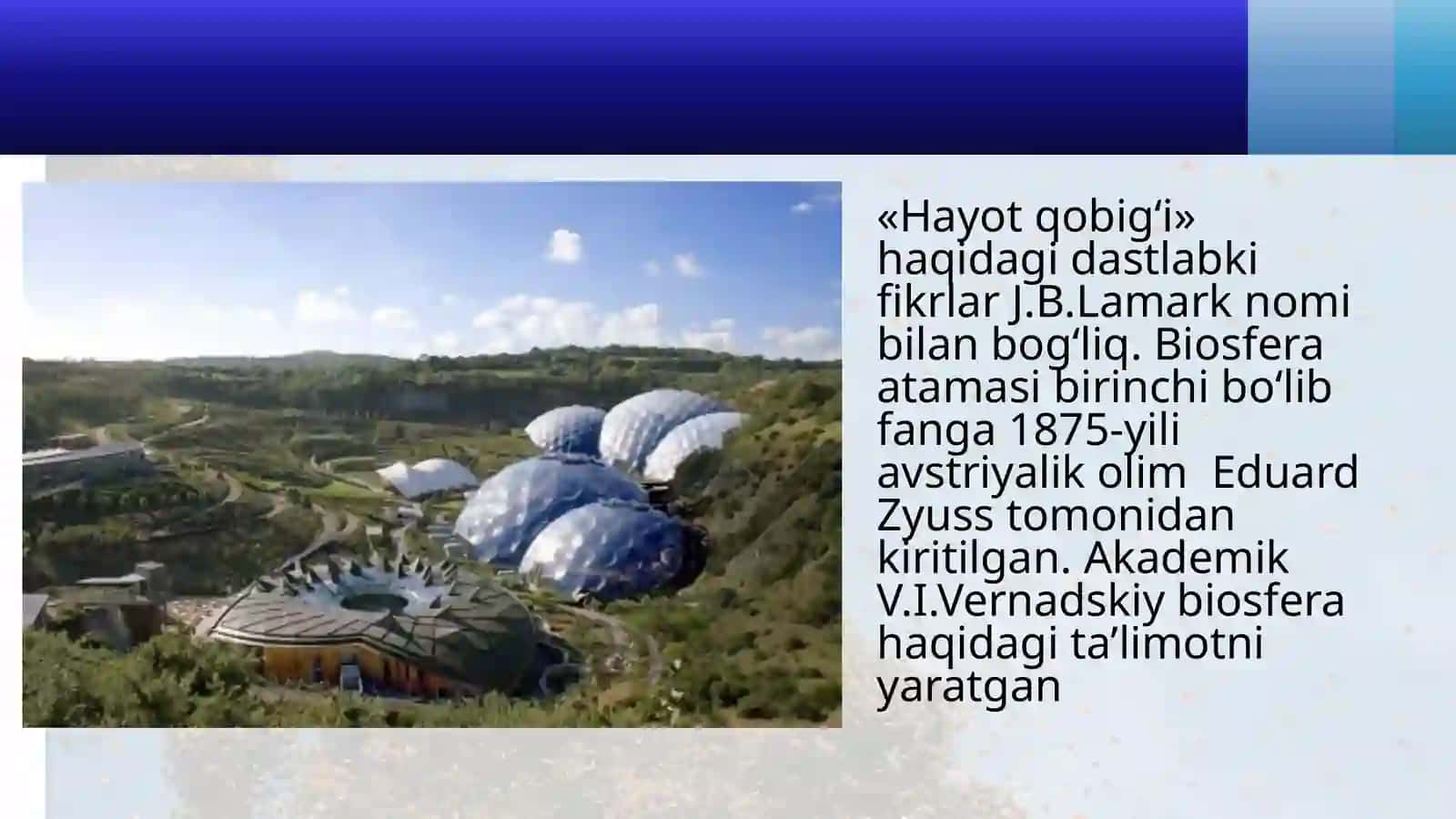 BIOSFERA DARAJASINING XUSUSIYATLARI. BIOSFERA HAQIDA TA’LIMOT 4