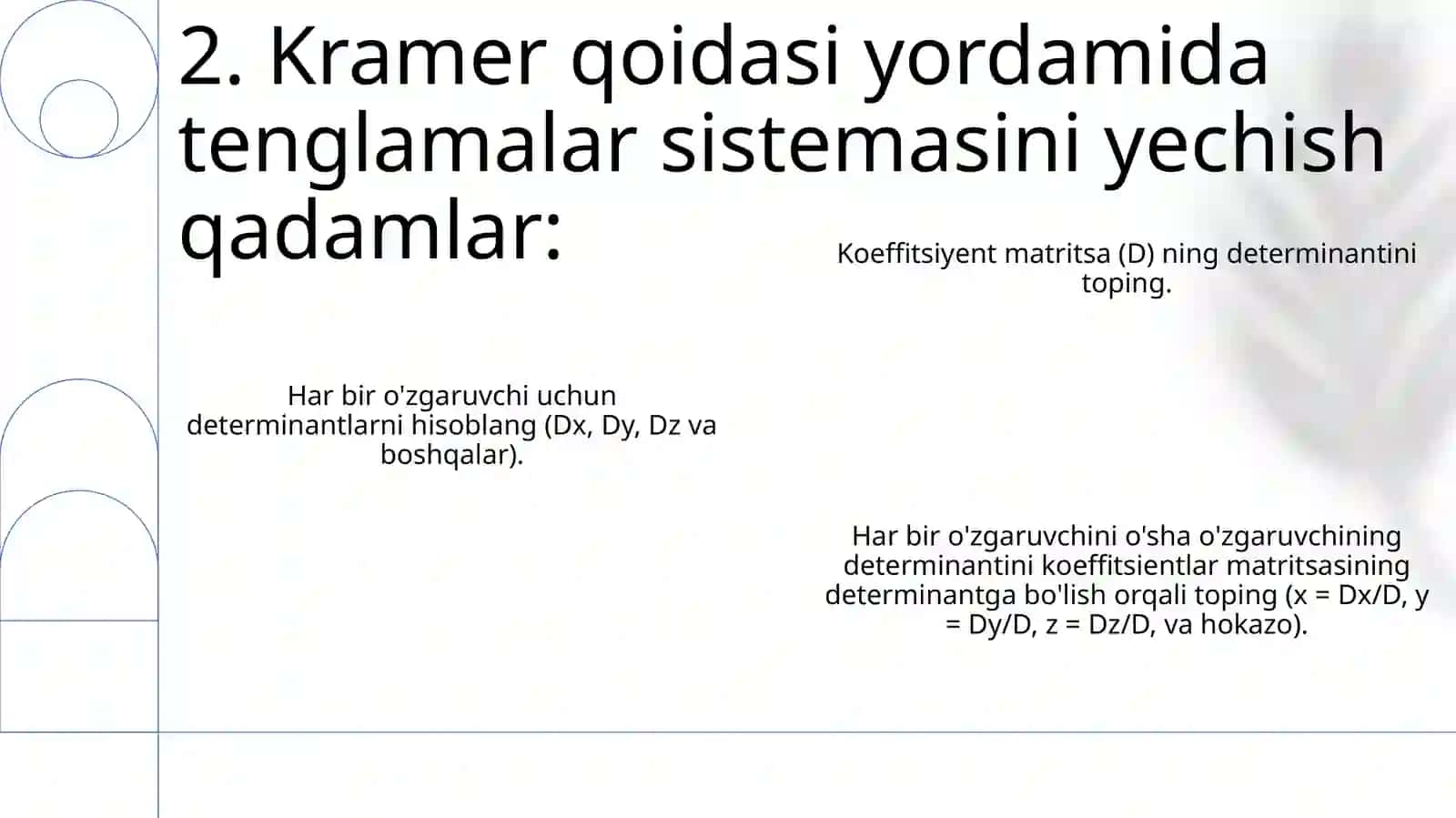 Chiziqli tenglamalarni Kramer usulida ishlash 4
