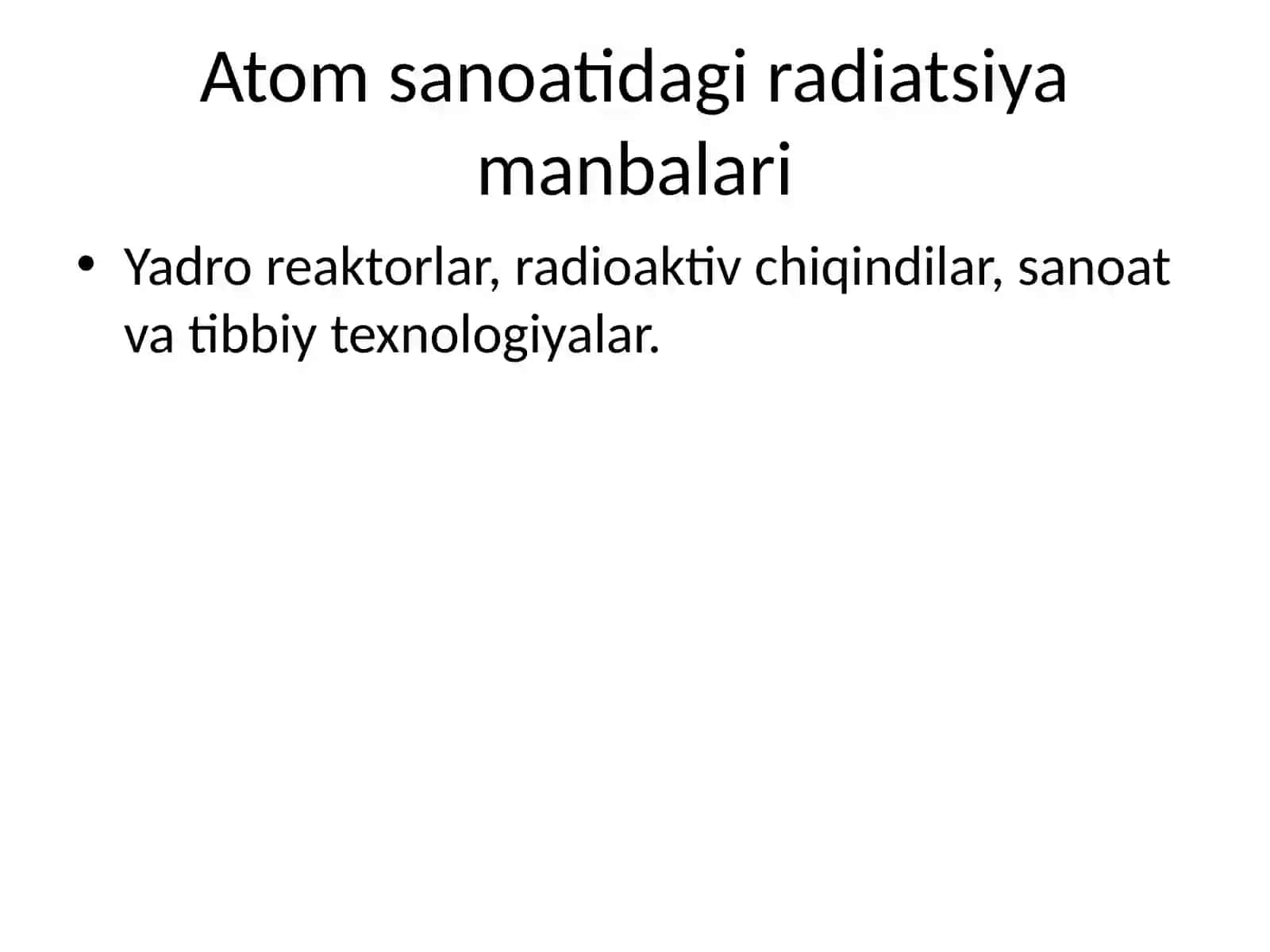 Atom sanoatida radiatsiya xavfsizligini ta'minlash 4
