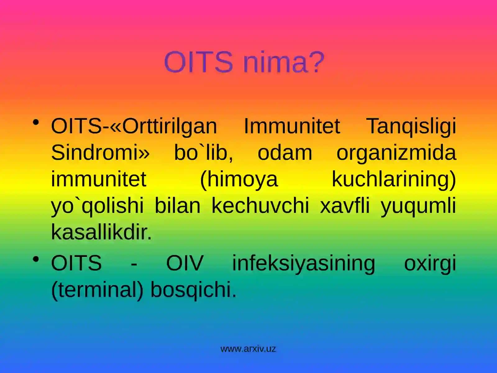 OITSOrttirilgan Immunitet Tanqisligi Sindromi 4