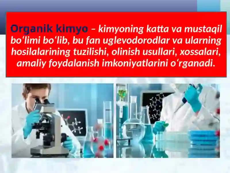 Organik kimyo tarixi. Organik birikmalarning o‘ziga xos xususiyatlari 4