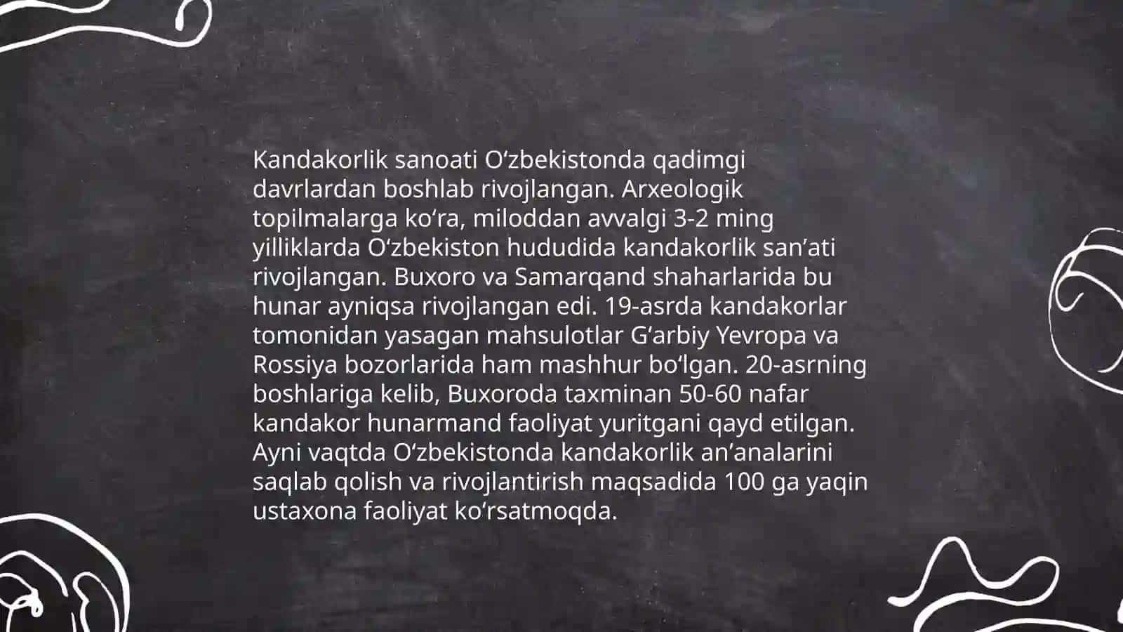 Kandakorlik sanoati tarihi 4