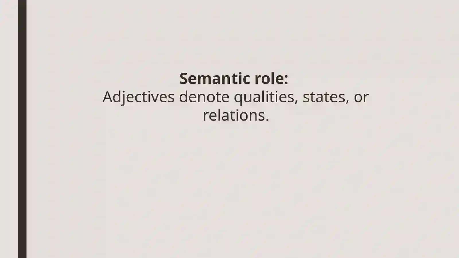 The Adjective, the adverb 4