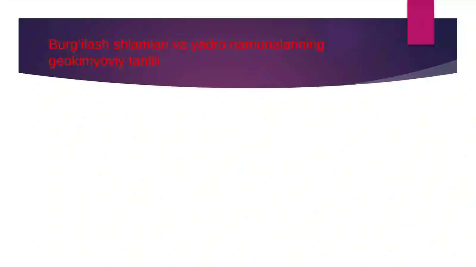 Quduqlarni o‘rganishning geoximik usullari 4