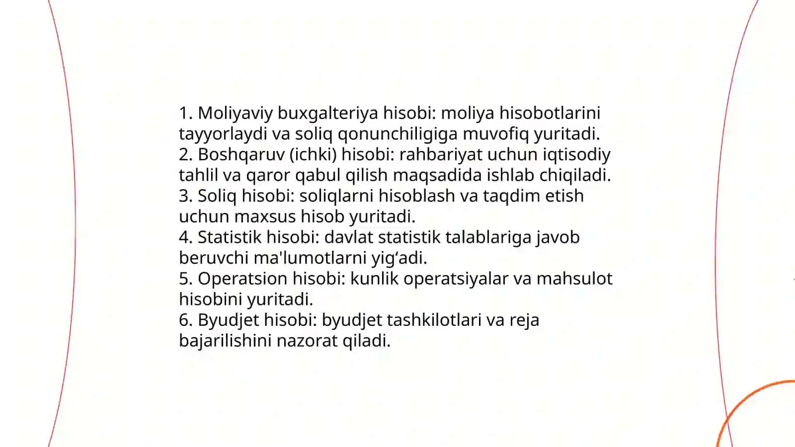 Xojaligi xisobining turlarini tavsiflang 4