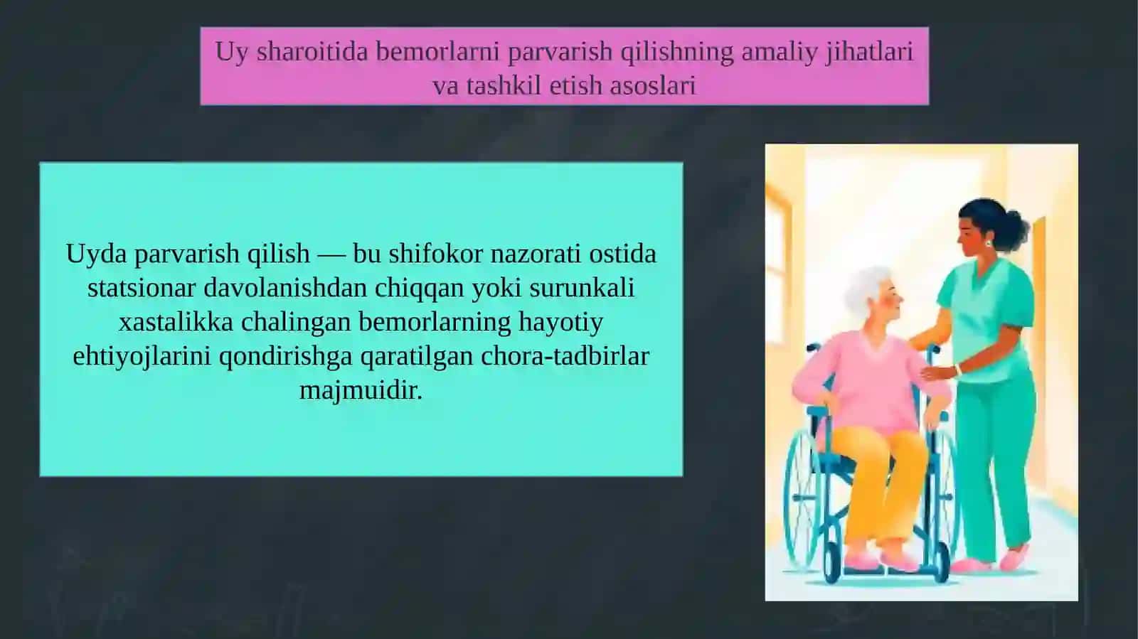Bemorlarni uyda parvarish qilishni tashkil etish asoslari 4