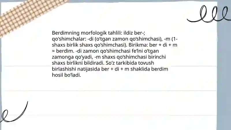 Berdim fe'lining asosiy ma'nosi va ishlatilishi 4