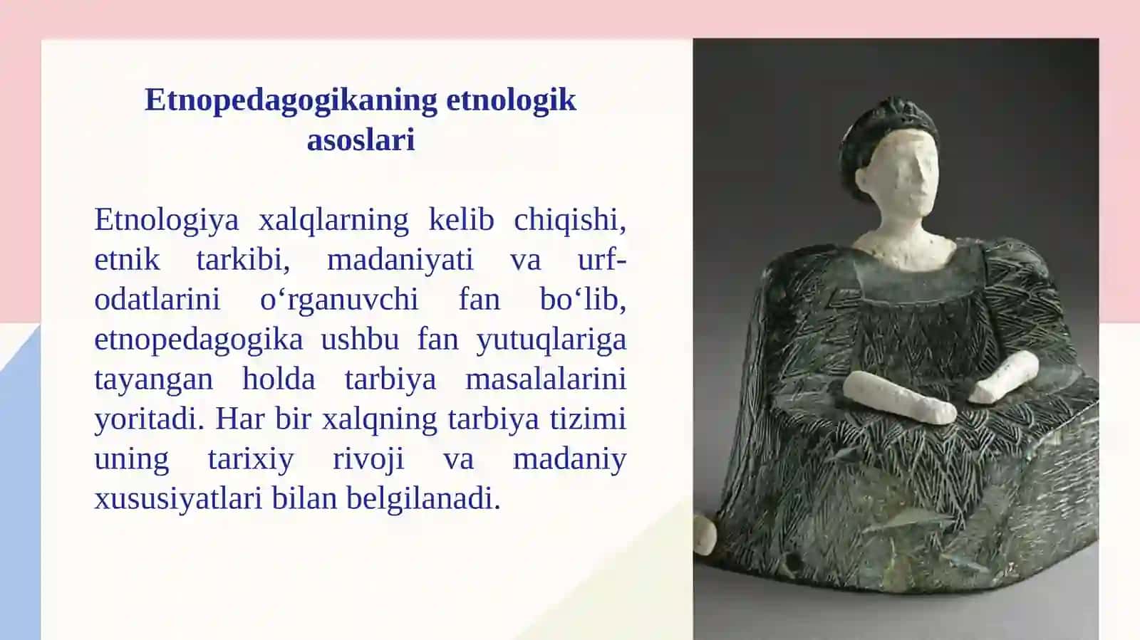 Etnopedagogikaning etnologik va antropologik asoslari 4