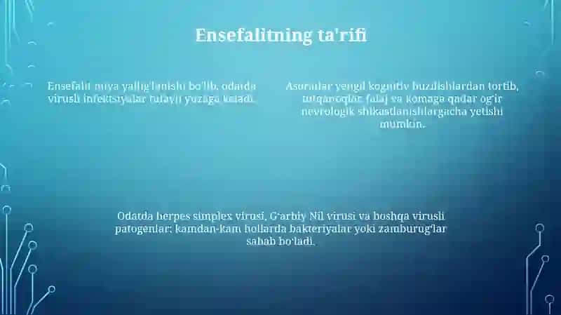 Ensefalit kasalligining kelib chiqish sabablari va asoratlari 4