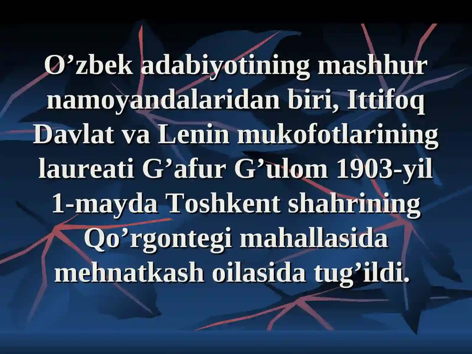 G’AFUR G’ULOM HAYOTI VA IJODI 4