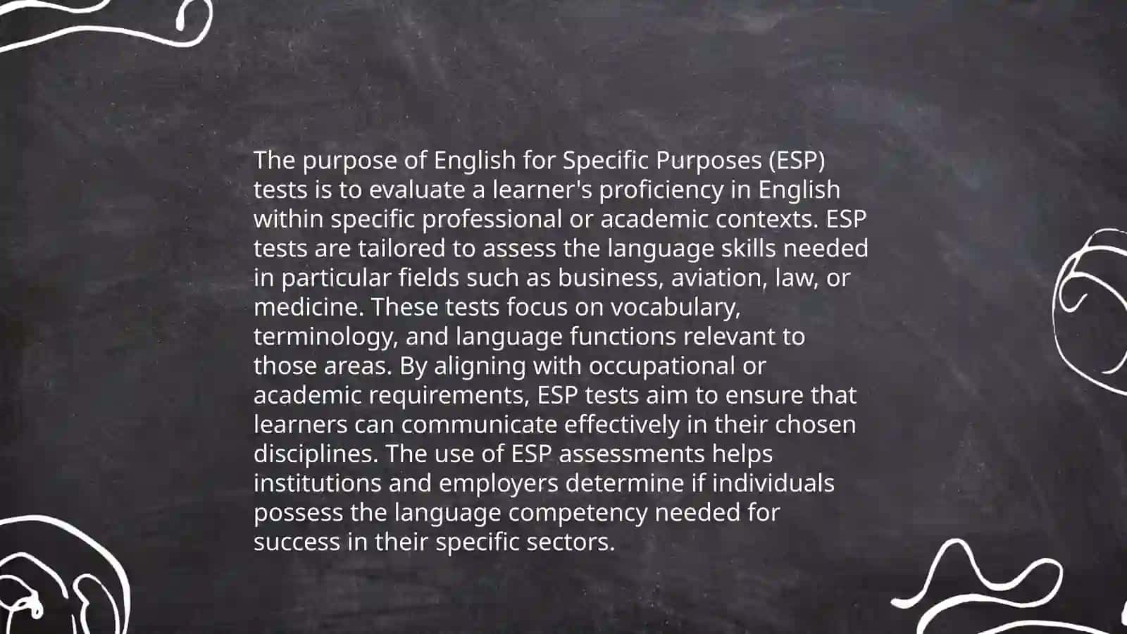 Testing for specific Purposes(ESP) vs General English Proficiency Tests 4