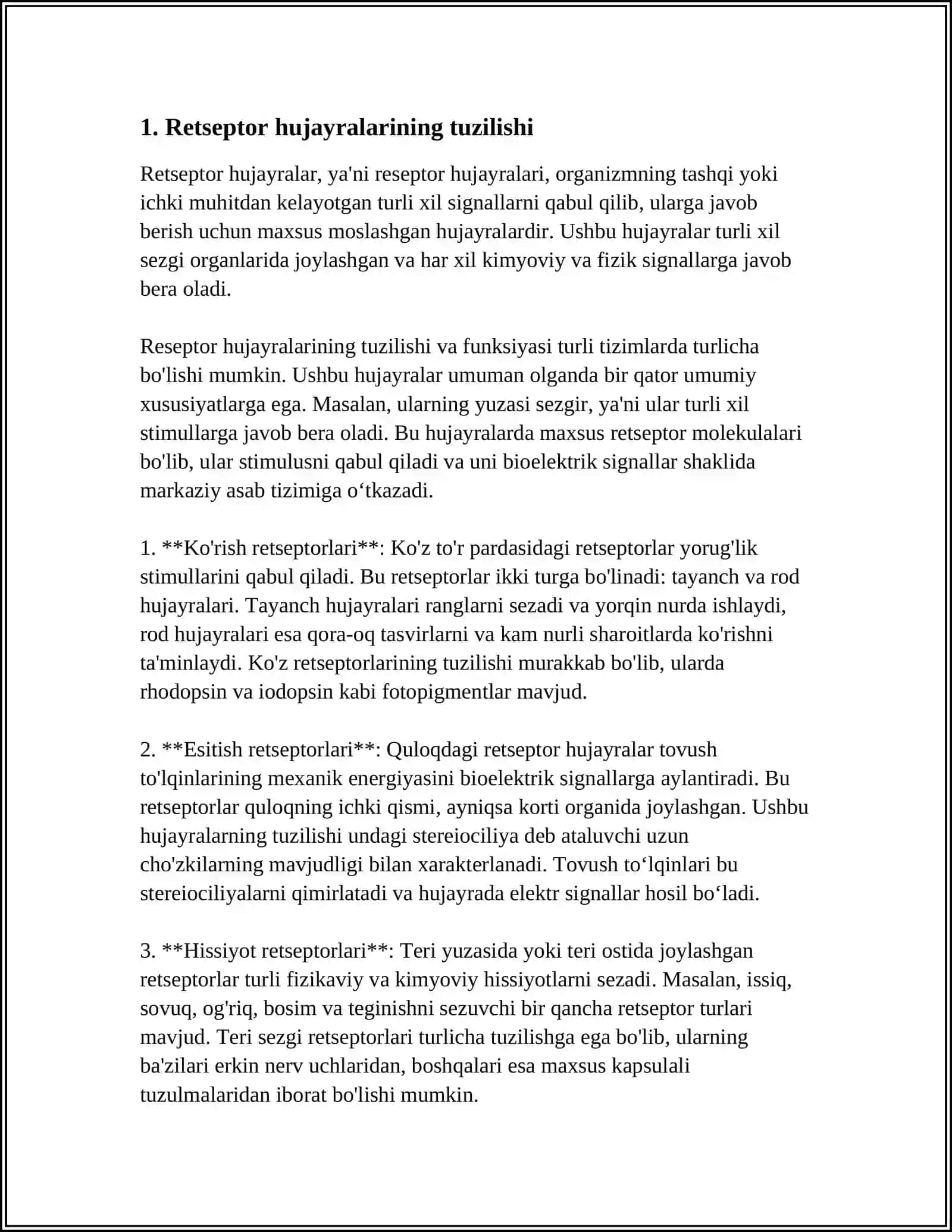RETSEPSIYA,RETSEPTOR HUJAYRALAR, TUZILISHI VAN FAOLIYATI. TASHQI SIGNAL SIGNALLARNI SEZISH ORGANLARI RETSEPSIYASI 4