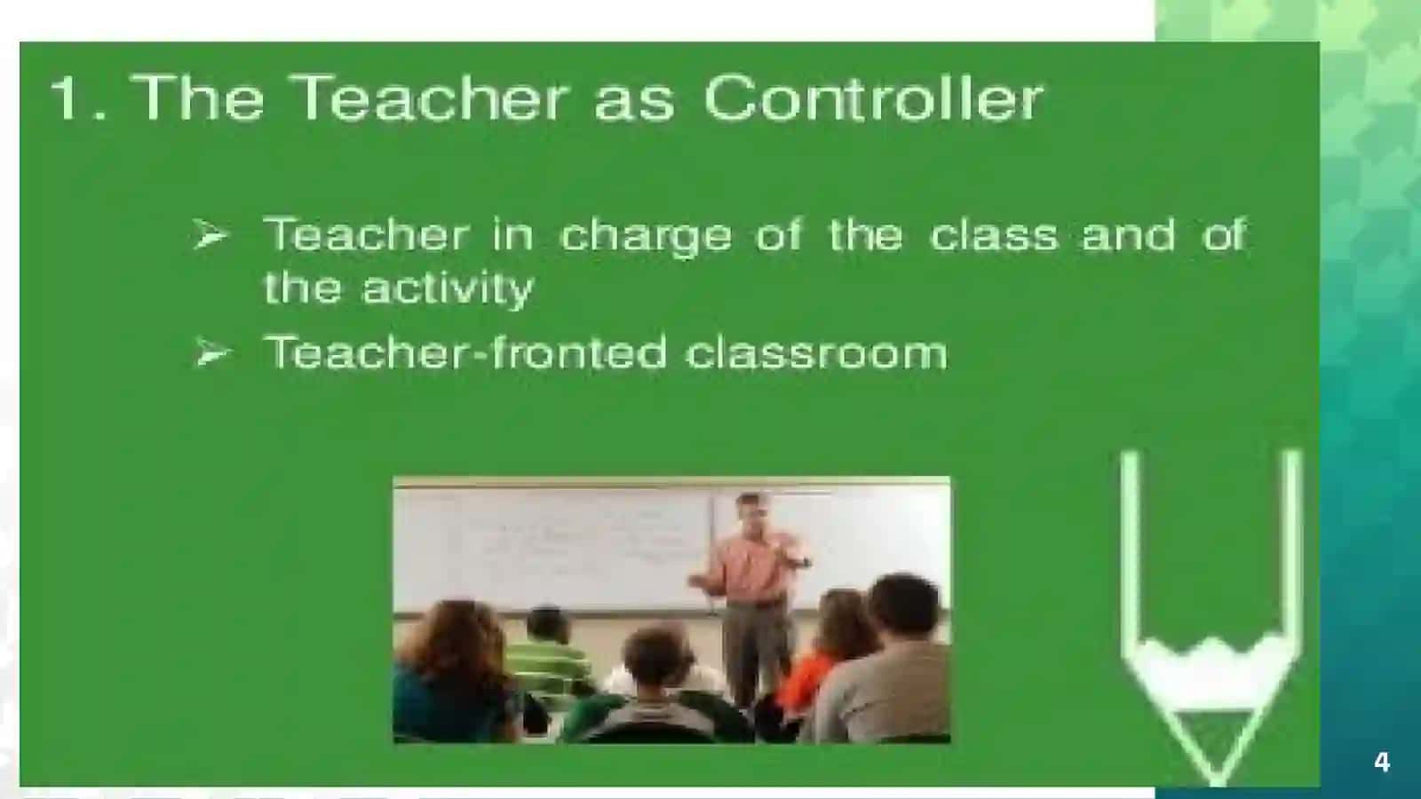 Teacher’s role in EFL classes 4