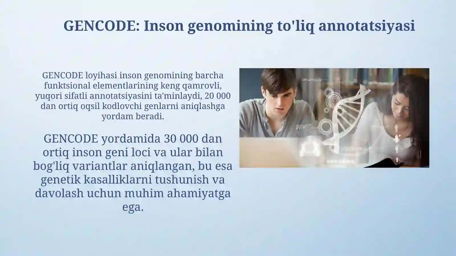 Inson genomini annotatsiyalash dasturlari: RefSeq, Ensembl, UCSC, Gencode 4